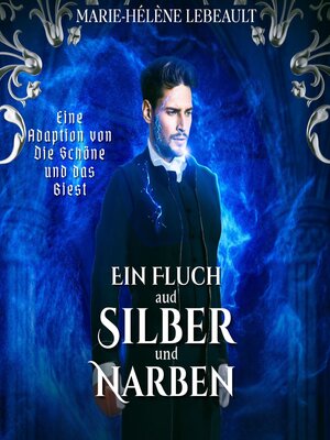 cover image of Ein Fluch aus Silber und Narben